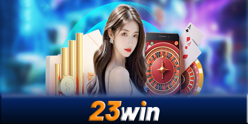 Hướng dẫn đăng ký và tham gia 23win